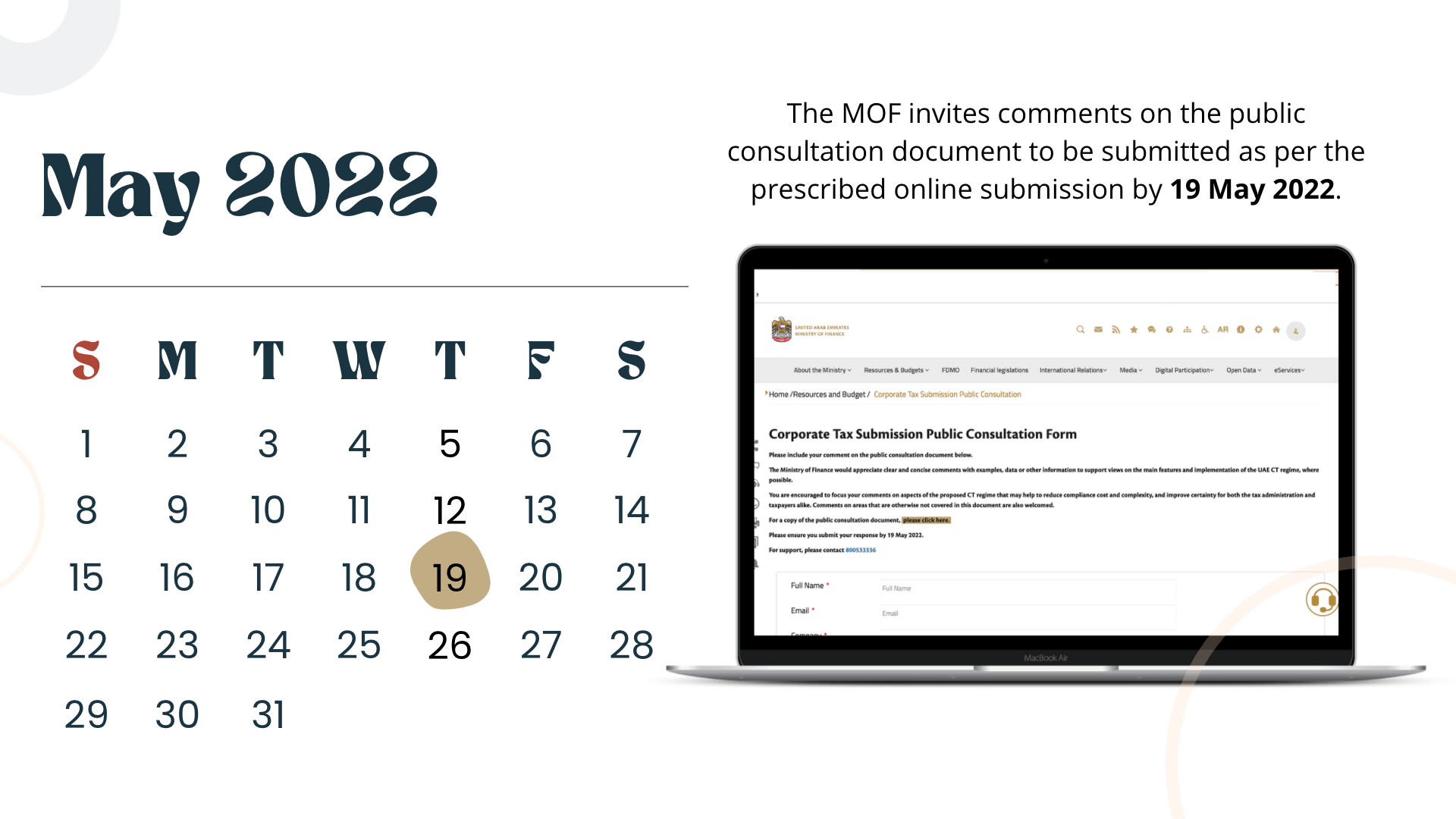 May19 2022 is the last day to submit comments in response to the public consultation document issued by FTA for Corporate Taxation in UAE